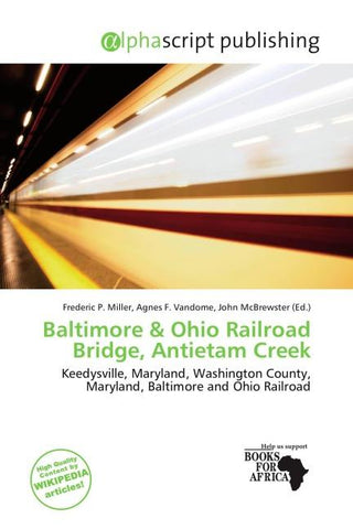 Baltimore & Ohio Railroad Bridge, Antietam Creek