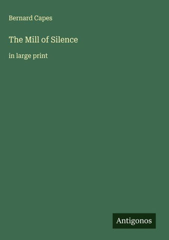 The Mill of Silence