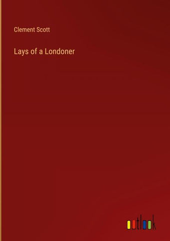 Lays of a Londoner