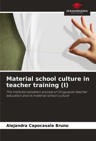 Material school culture in teacher training (I)
