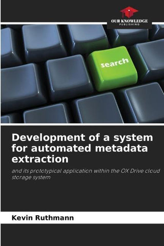 Development of a system for automated metadata extraction