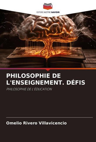 PHILOSOPHIE DE L'ENSEIGNEMENT. DÉFIS