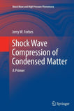 Shock Wave Compression of Condensed Matter