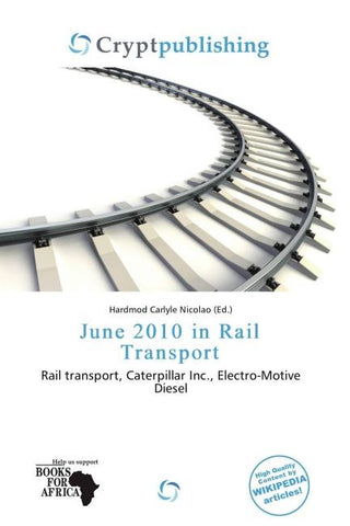 June 2010 in Rail Transport