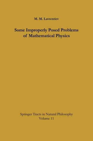 Some Improperly Posed Problems of Mathematical Physics