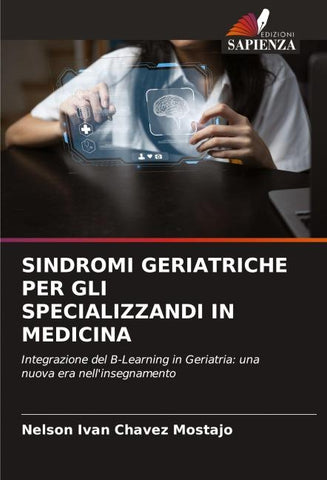 SINDROMI GERIATRICHE PER GLI SPECIALIZZANDI IN MEDICINA