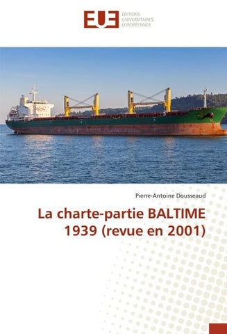 La charte-partie BALTIME 1939 (revue en 2001)
