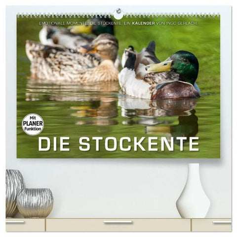 Emotionale Momente: Die Stockente. (hochwertiger Premium Wandkalender 2026 DIN A2 quer), Kunstdruck in Hochglanz