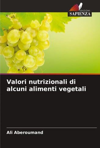 Valori nutrizionali di alcuni alimenti vegetali