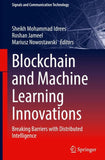 Blockchain and Machine Learning Innovations