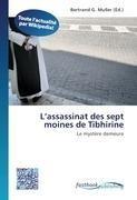 L'assassinat des sept moines de Tibhirine