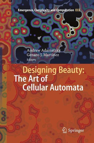 Designing Beauty: The Art of Cellular Automata