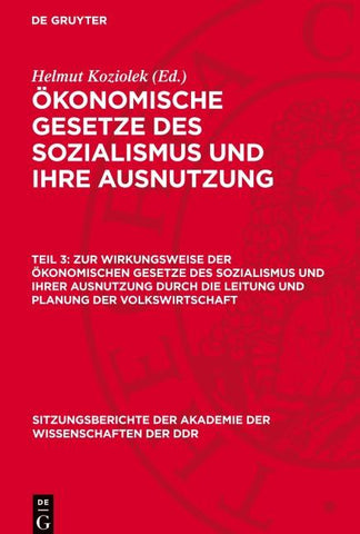 Zur Wirkungsweise der ökonomischen Gesetze des Sozialismus und ihrer Ausnutzung durch die Leitung und Planung der Volkswirtschaft