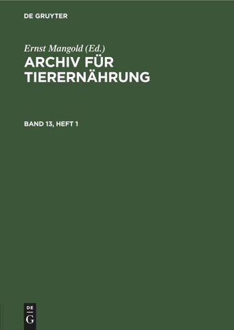 Archiv für Tierernährung. Band 13, Heft 1