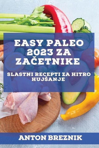 Easy Paleo 2023 za za¿etnike