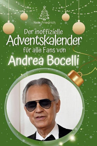 Der inoffizielle Adventskalender für alle Fans von Andrea Bocelli
