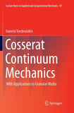 Cosserat Continuum Mechanics