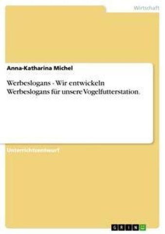 Werbeslogans - Wir entwickeln Werbeslogans für unsere Vogelfutterstation.