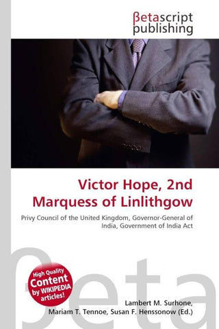 Victor Hope, 2nd Marquess of Linlithgow