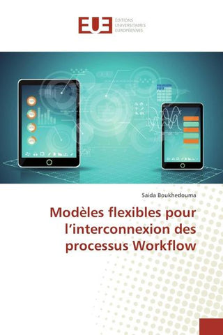 Modèles flexibles pour l'interconnexion des processus Workflow