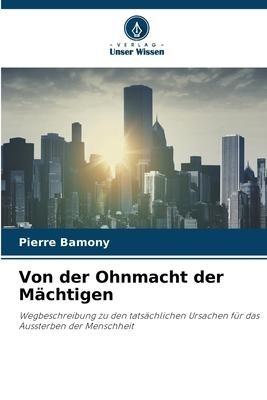 Von der Ohnmacht der Mächtigen