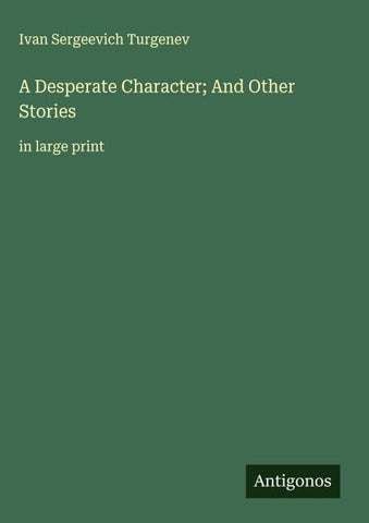 A Desperate Character; And Other Stories