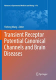 Transient Receptor Potential Canonical Channels and Brain Diseases