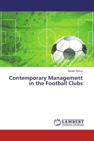 Contemporary Management in the Football Clubs