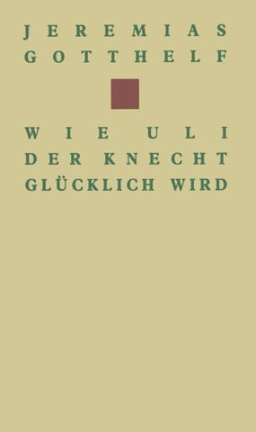 Wie Uli der Knecht glücklich wird