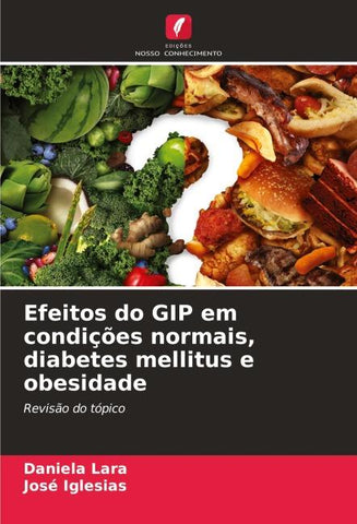 Efeitos do GIP em condições normais, diabetes mellitus e obesidade
