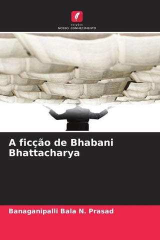 A ficção de Bhabani Bhattacharya