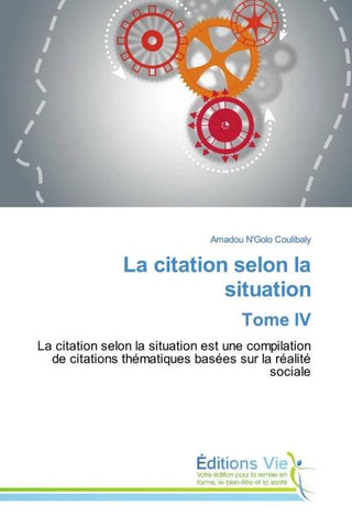 La citation selon la situation Tome IV