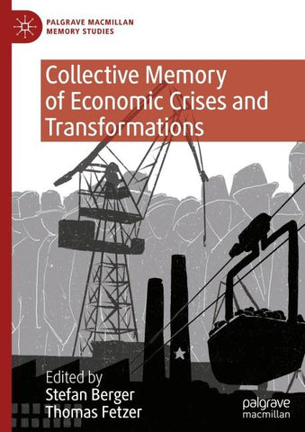 Collective Memory of Economic Crises and Transformations