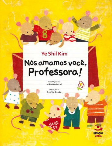 NÓS AMAMOS VOCÊ, PROFESSORA!