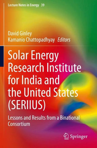 Solar Energy Research Institute for India and the United States (SERIIUS)