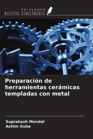 Preparación de herramientas cerámicas templadas con metal