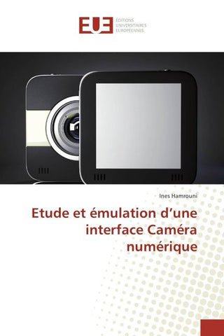 Etude et émulation d'une interface Caméra numérique