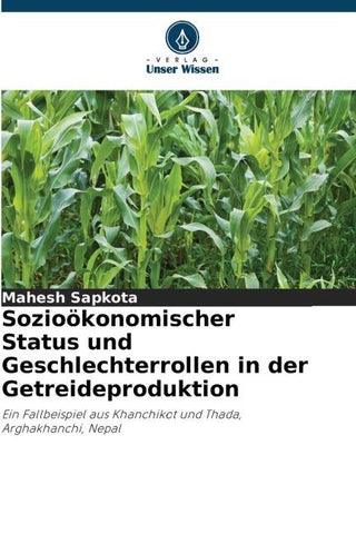 Sozioökonomischer Status und Geschlechterrollen in der Getreideproduktion