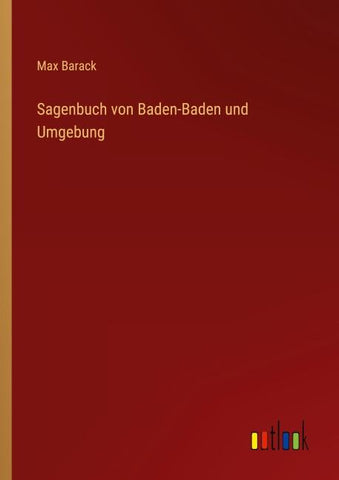 Sagenbuch von Baden-Baden und Umgebung