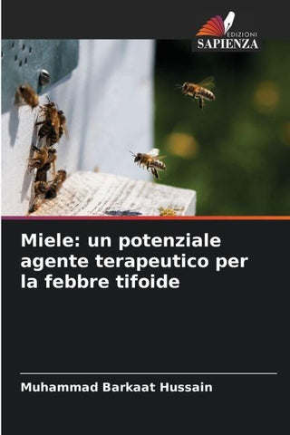 Miele: un potenziale agente terapeutico per la febbre tifoide