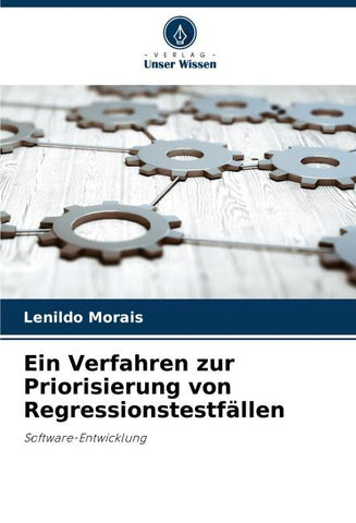 Ein Verfahren zur Priorisierung von Regressionstestfällen
