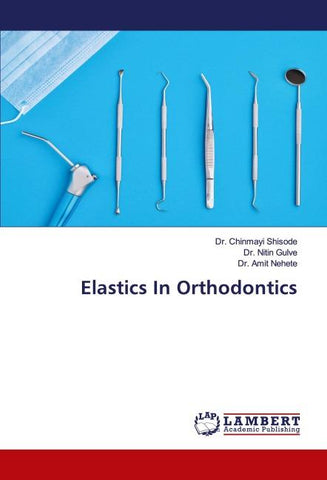 Elastics In Orthodontics
