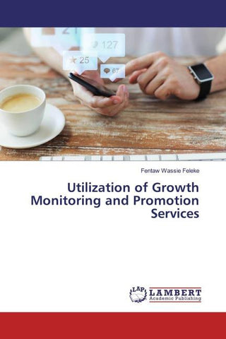 Utilization of Growth Monitoring and Promotion Services