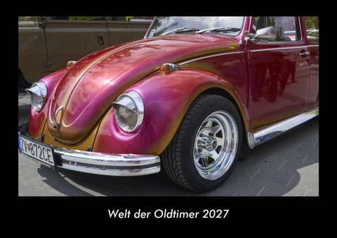 Welt der Oldtimer 2027 Fotokalender DIN A3