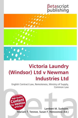 Victoria Laundry (Windsor) Ltd v Newman Industries Ltd