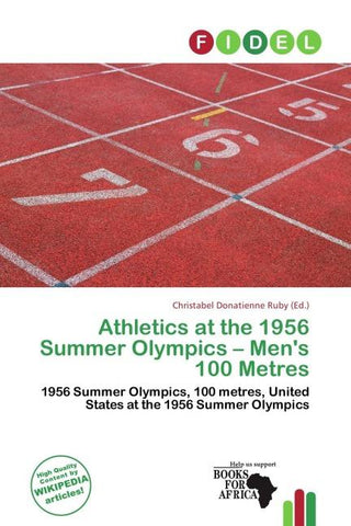 Athletics at the 1956 Summer Olympics - Men's 100 Metres