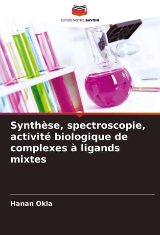 Synthèse, spectroscopie, activité biologique de complexes à ligands mixtes