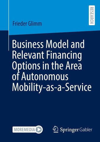 Business Model and Relevant Financing Options in the Area of Autonomous Mobility-as-a-Service