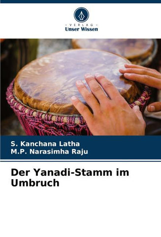 Der Yanadi-Stamm im Umbruch