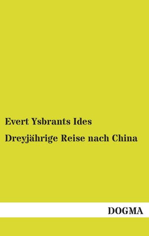 Dreyjährige Reise nach China